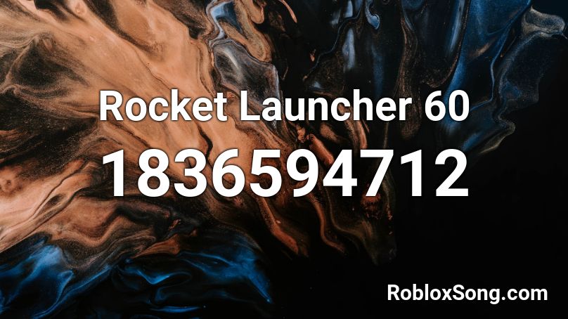 Rocket Launcher 60 Roblox Id Roblox Music Codes - heat seeking rocket launcher roblox id