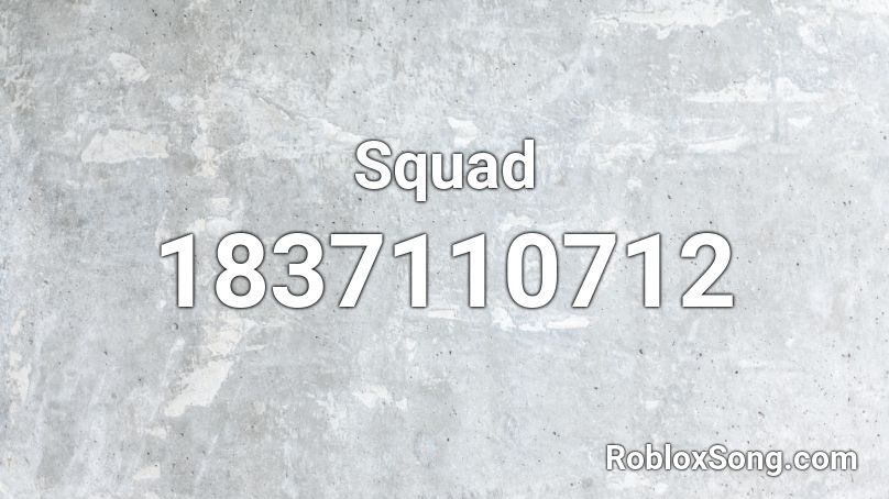 Squad Roblox ID