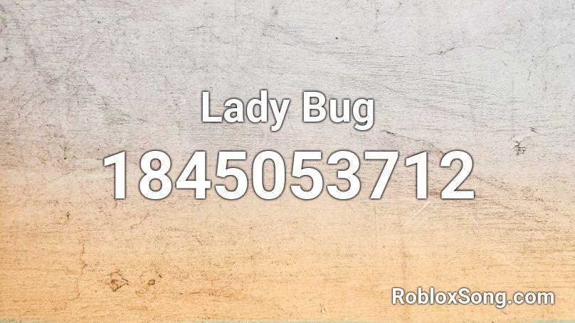 Lady Bug Roblox ID