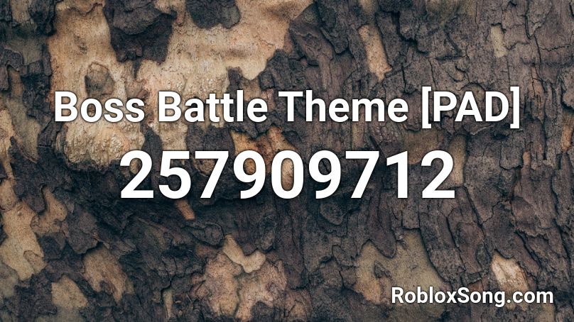 Boss Battle Theme [PAD] Roblox ID