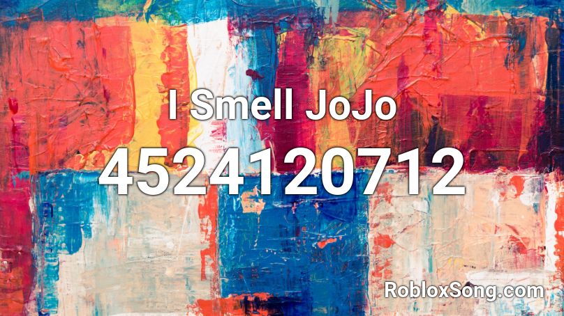 I Smell Jojo Roblox Id Roblox Music Codes - i smell jojo roblox id