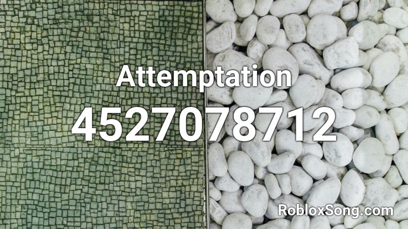 Attemptation Roblox ID