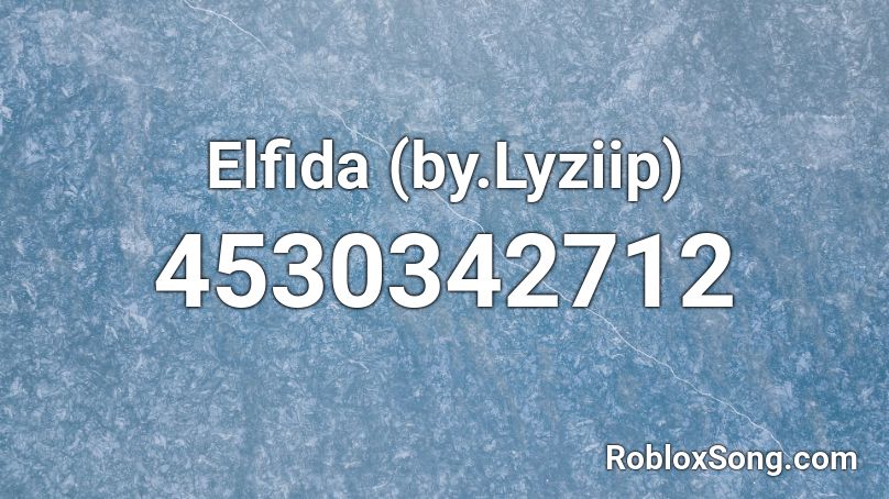 Elfida (by.Lyziip) Roblox ID