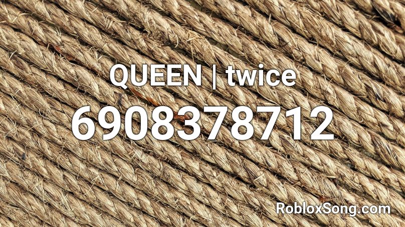Queen Twice Roblox Id Roblox Music Codes - roblox audio mc mental chav dance