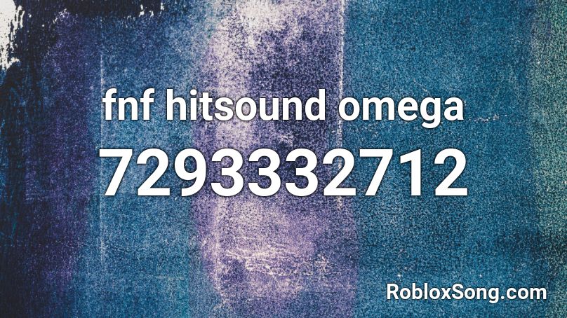 fnf hitsound omega Roblox ID
