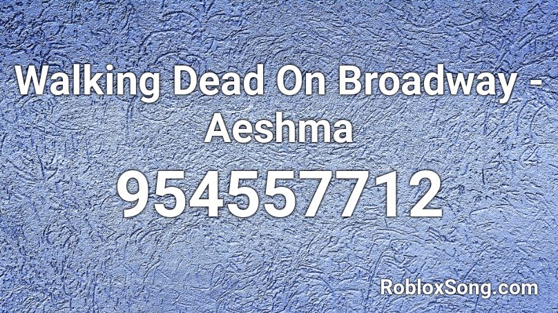 Walking Dead On Broadway - Aeshma  Roblox ID