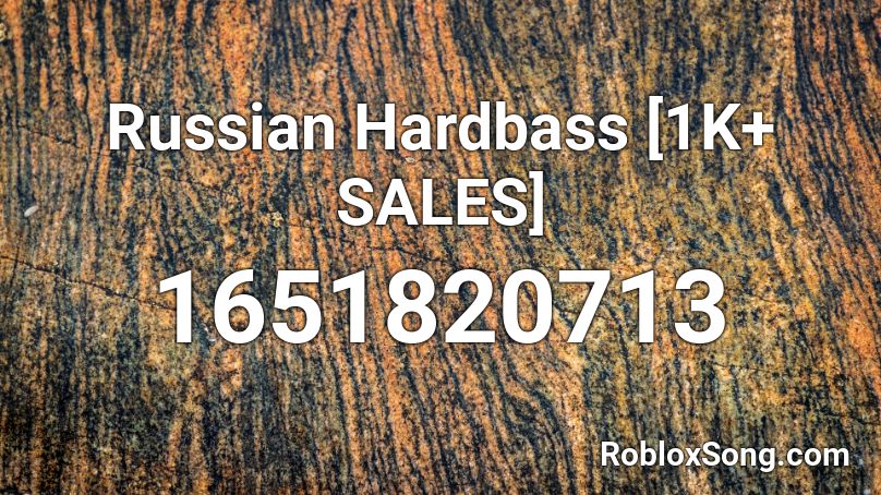 Russian Hardbass [1K+ SALES] Roblox ID