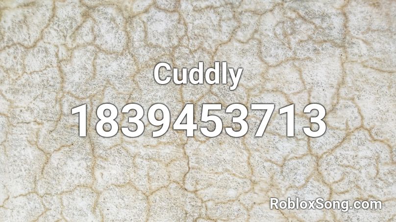 Cuddly Roblox ID