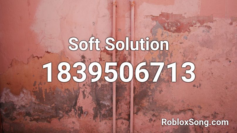 Soft Solution Roblox ID