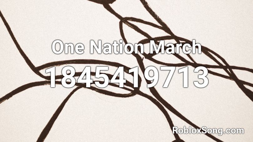 One Nation March Roblox ID