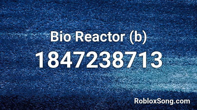 Bio Reactor (b) Roblox ID