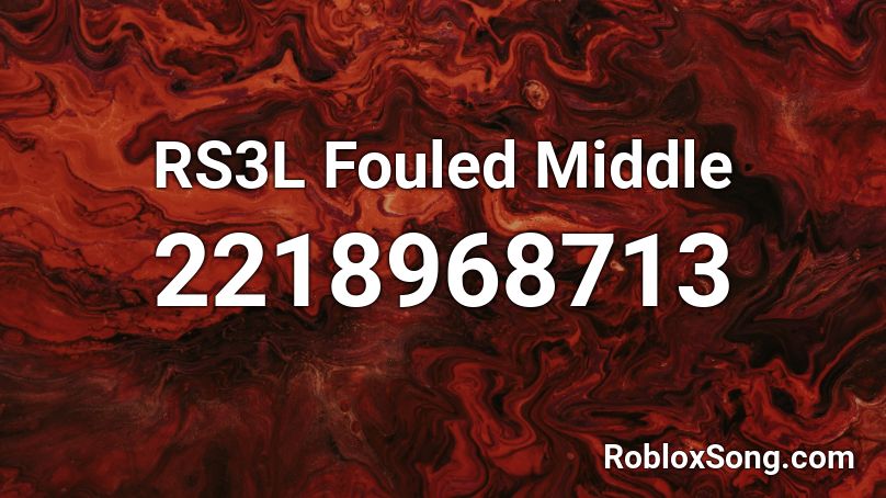 RS3L Fouled Middle Roblox ID