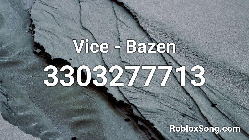 Vice - Bazen Roblox ID