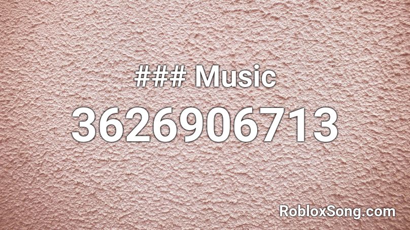 ### Music Roblox ID