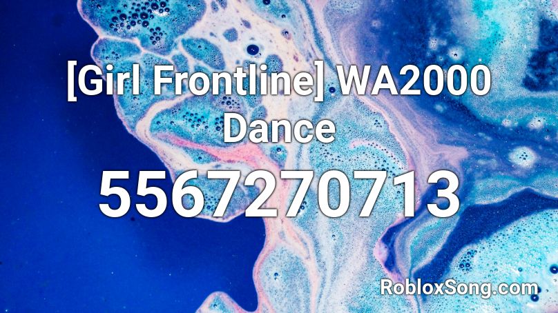 [Girl Frontline] WA2000 Dance Roblox ID
