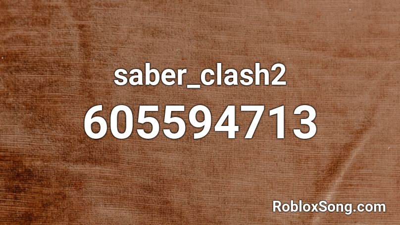 saber_clash2 Roblox ID