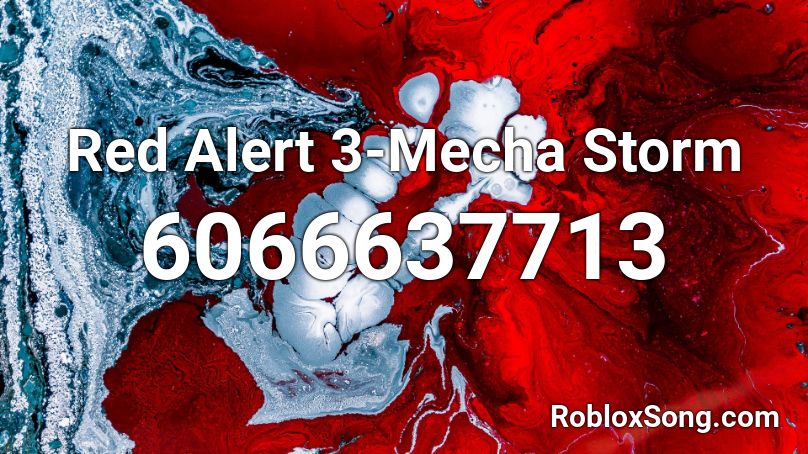 Red Alert 3-Mecha Storm Roblox ID
