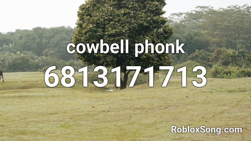 cowbell phonk Roblox ID