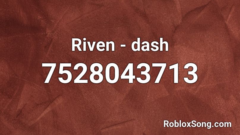 Riven - dash Roblox ID