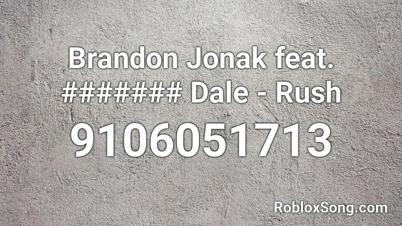 Brandon Jonak - Rush Roblox ID