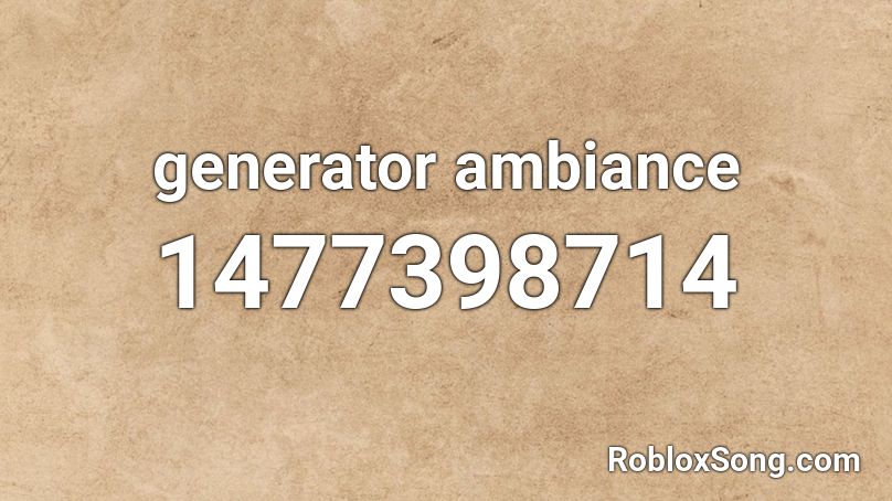 generator ambiance Roblox ID