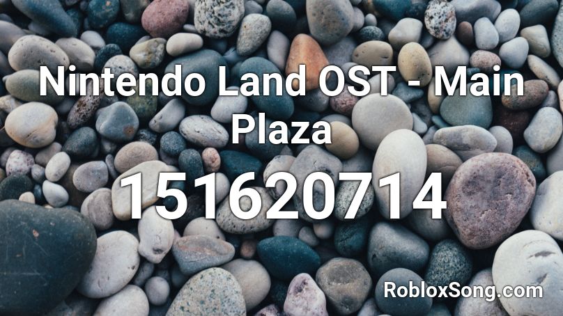 Nintendo Land OST - Main Plaza Roblox ID