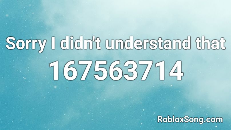 Sorry I didn't understand that Roblox ID