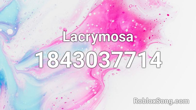 Lacrymosa Roblox ID