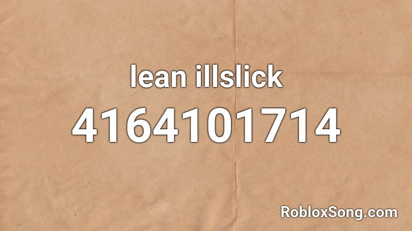 lean illslick Roblox ID