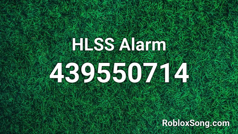 HLSS Alarm Roblox ID