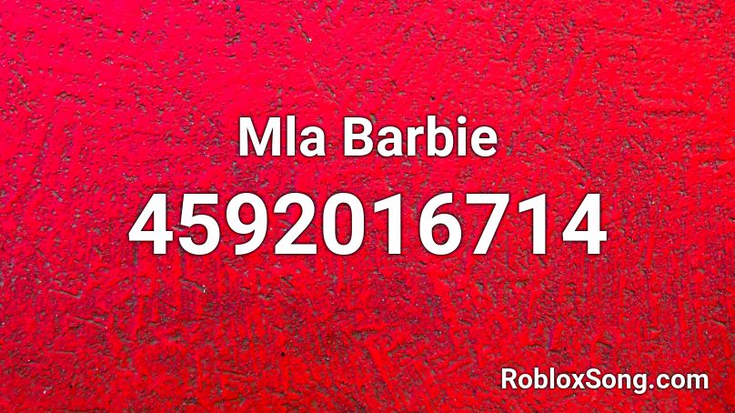 Mla Barbie Roblox ID