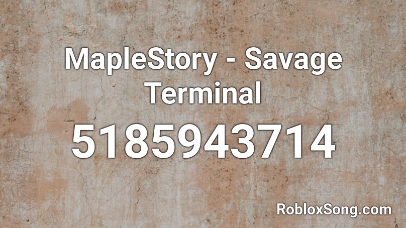MapleStory - Savage Terminal Roblox ID