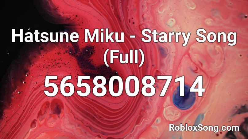 Hatsune Miku Starry Song Full Roblox Id Roblox Music Codes - roblox starry eyed sond id