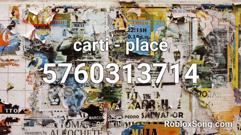 carti - place Roblox ID