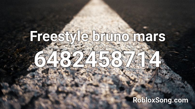 Freestyle bruno mars Roblox ID