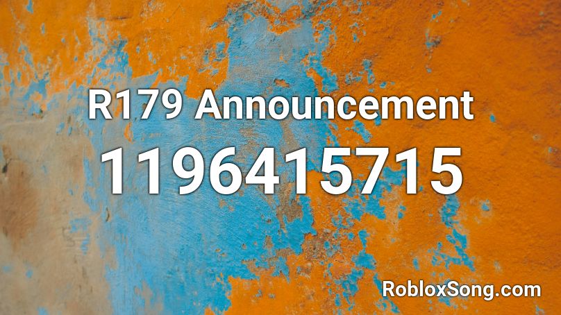 R179 Announcement Roblox ID