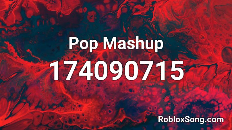 Pop Mashup Roblox ID