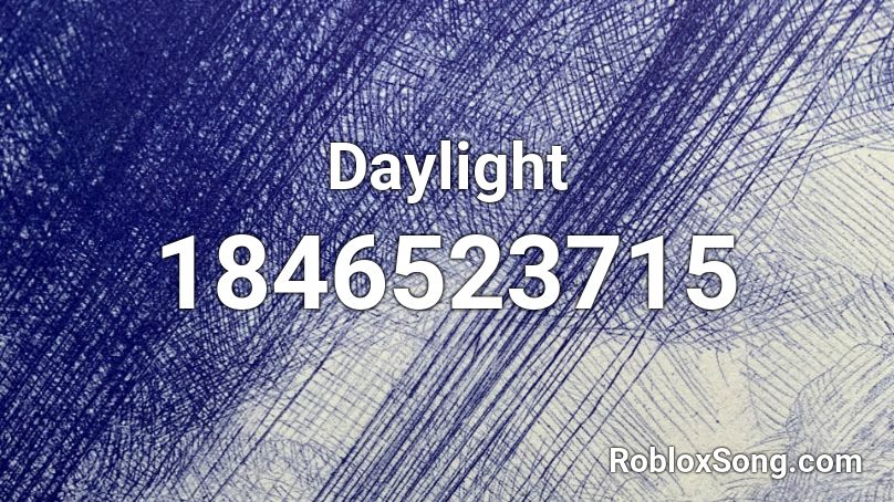 Daylight Roblox ID