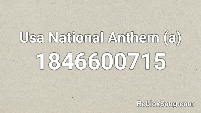 Usa National Anthem (a) Roblox ID