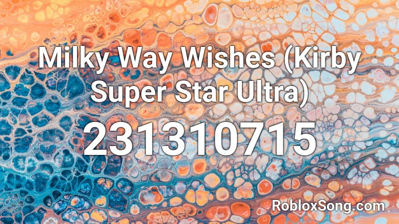 Milky Way Wishes (Kirby Super Star Ultra) Roblox ID