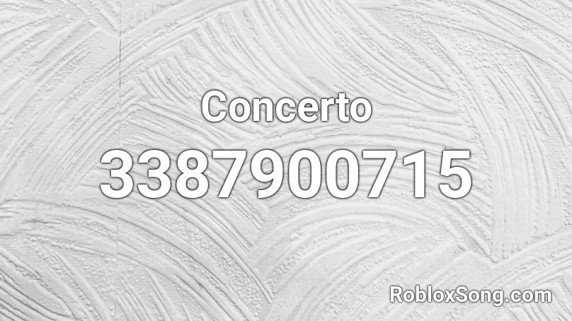 Concerto Roblox ID