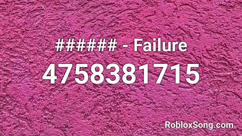 ###### - Failure Roblox ID