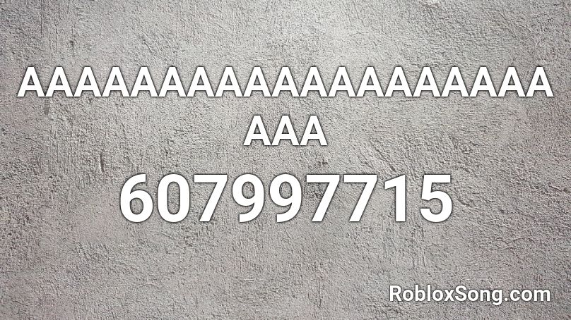 AAAAAAAAAAAAAAAAAAAAAA Roblox ID