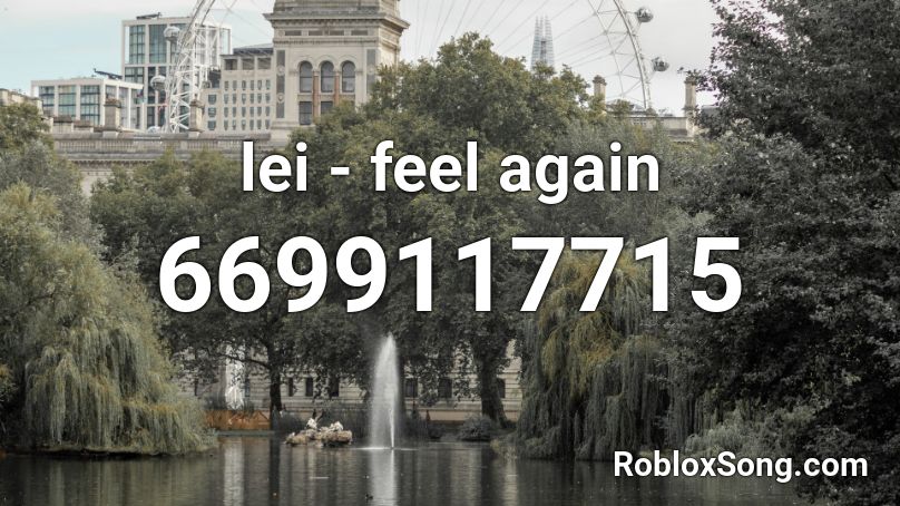 lei - feel again Roblox ID