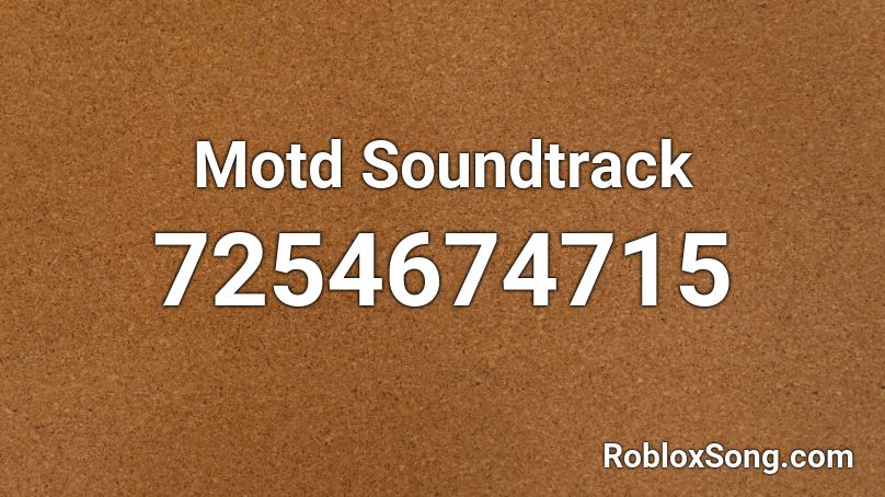 Motd Soundtrack Roblox ID