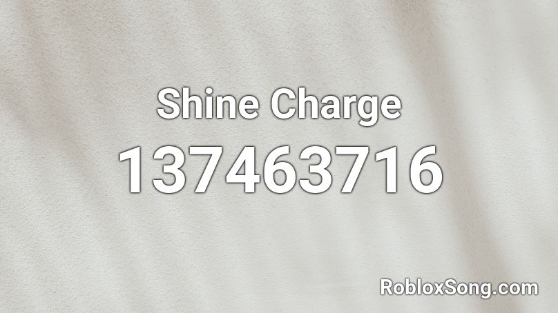 Shine Charge Roblox ID