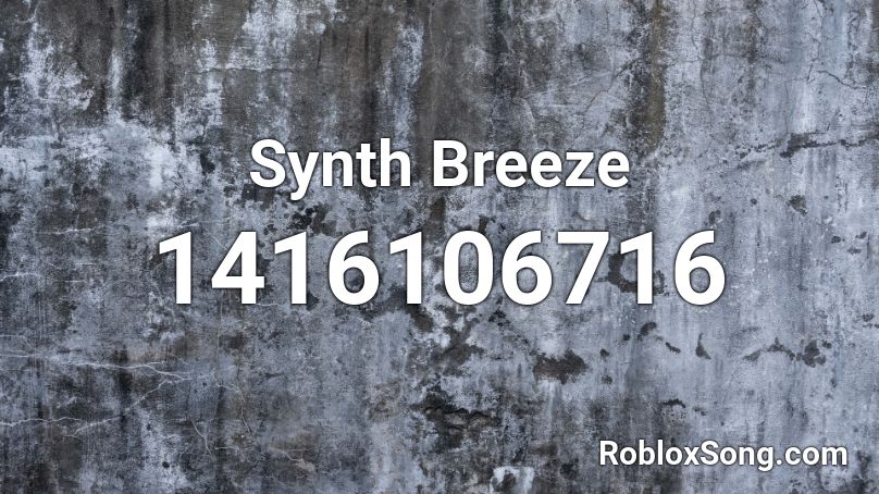 Synth Breeze Roblox ID