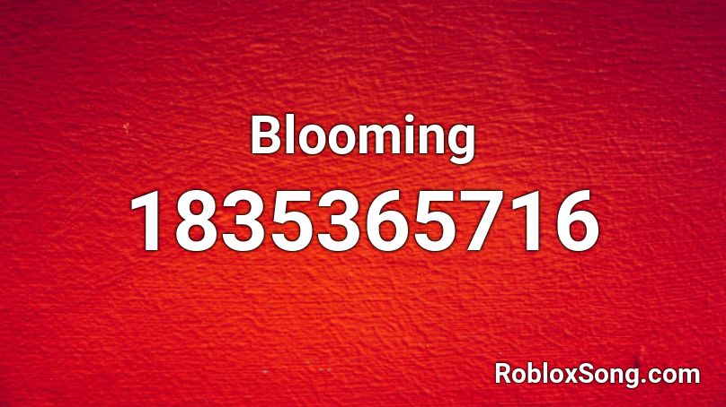 Blooming Roblox ID