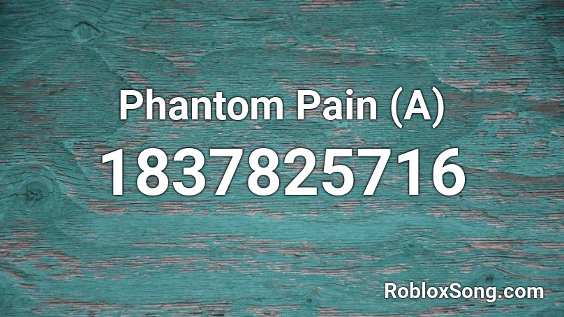 Phantom Pain (A) Roblox ID