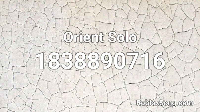 Orient Solo Roblox ID